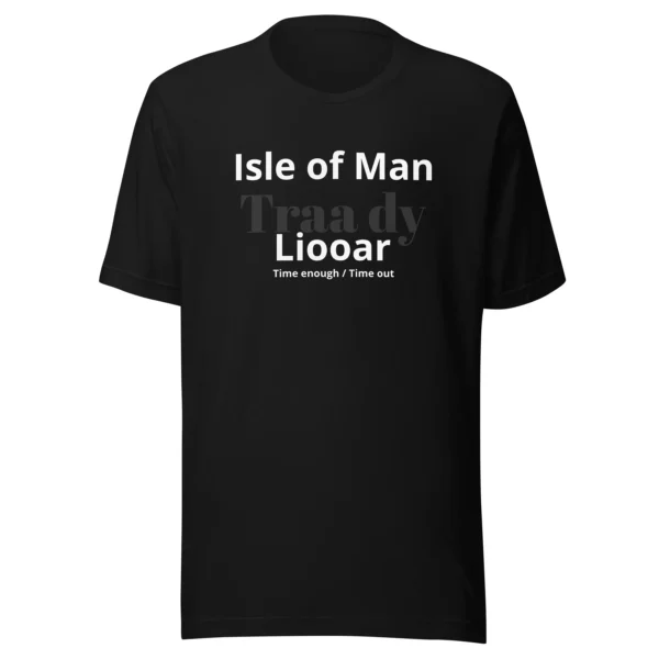 MANX IOM TIME UNISEX T-SHIRT