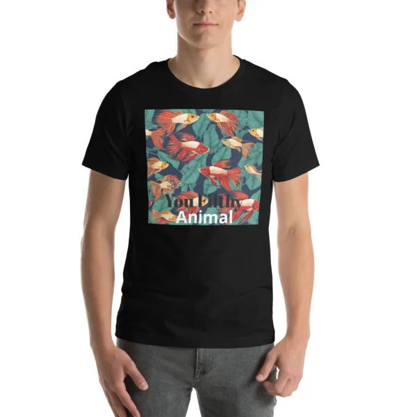 1 YOU FILTHY ANIMAL - CLEAN YOU FISH TANK CAMPAIGN T-SHIRT
