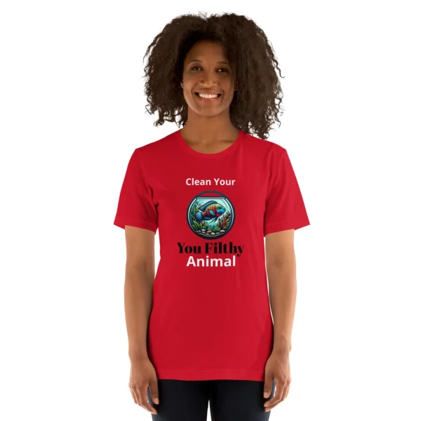 1 YOU FILTHY ANIMAL - CLEAN YOUR TANK T-SHIRT