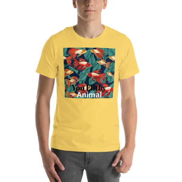1 YOU FILTHY ANIMAL - CLEAN YOU FISH TANK CAMPAIGN T-SHIRT - Image 15