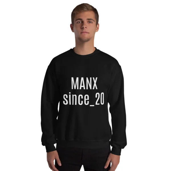 MANX Since 20 Something Unisex Sweatshirt