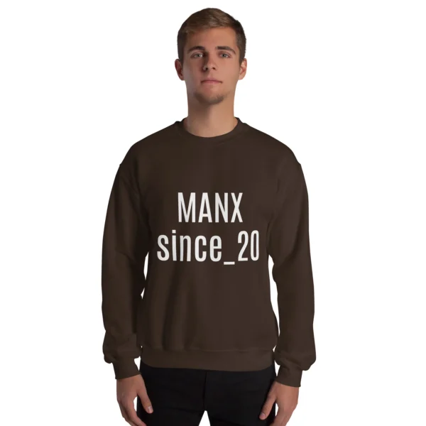 MANX Since 20 Something Unisex Sweatshirt - Image 3