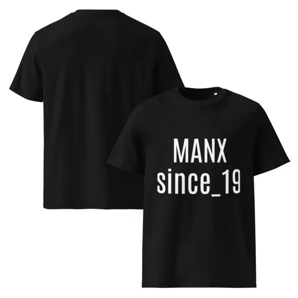 MANX Since 19 Something Unisex Organic Cotton T-Shirt